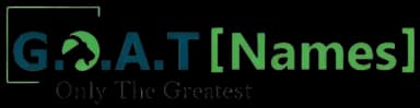 G.O.A.T Names - Only The Greatest